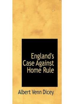 England's Case Against Home Rule