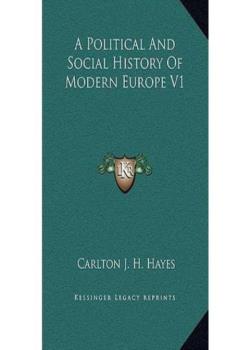 A Political and Social History of Modern Europe V.1.