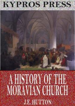 A History of the Moravian Church