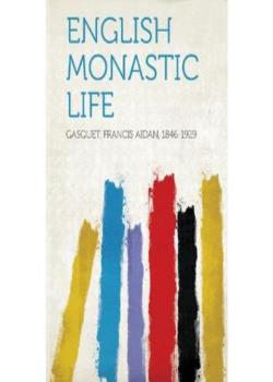 English Monastic Life