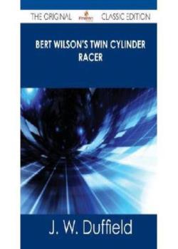 Bert Wilson's Twin Cylinder Racer