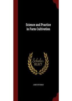 Science and Practice in Farm Cultivation