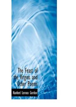 The Feast of the Virgins and Other Poems