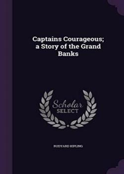 "Captains Courageous": A Story of the Grand Banks