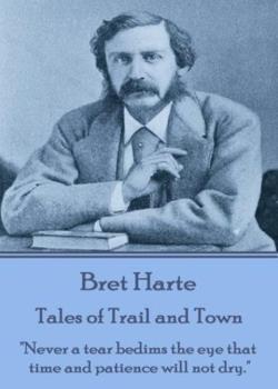 Tales of Trail and Town