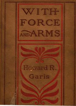 With Force and Arms