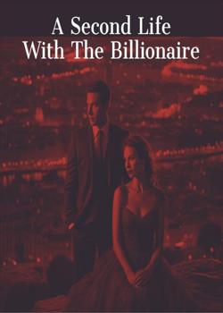 A Second Life With The Billionaire