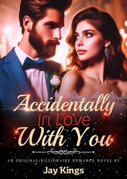 Accidentally In Love With You