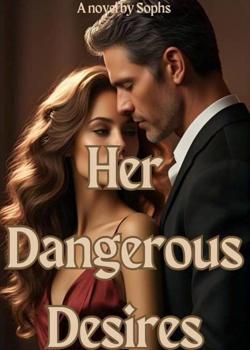 Her Dangerous Desires