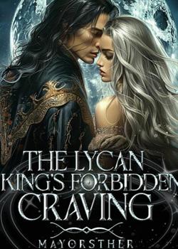 The Lycan king's Forbidden Craving