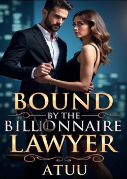 BOUND BY THE BILLIONAIRE LAWYER.