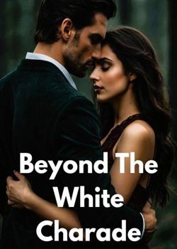 Beyond The White Charade