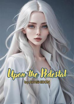 Upon the Pedestal