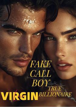 VIRGIN & FAKE CALL BOY, TRUE BILLIONAIRE