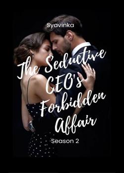 The Seductive CEO Forbidden Affair Season 2