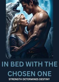 In Bed With The Chosen One