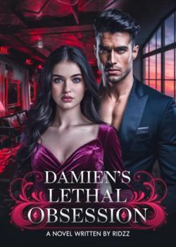 Damien's Lethal Obsession