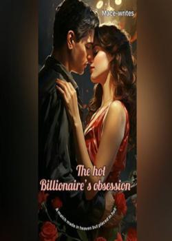 The Hot billionaire's obsession