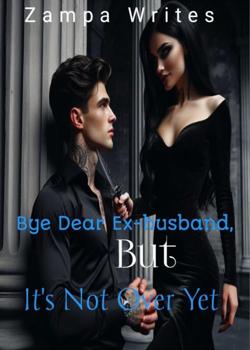 Bye Dear Ex-husband, But It's Not Over