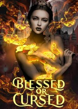 Blessed or Cursed