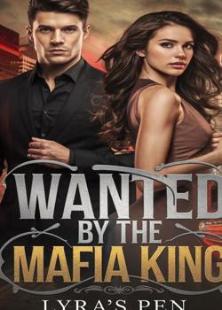 Wanted By The Mafia King: Not Your Property