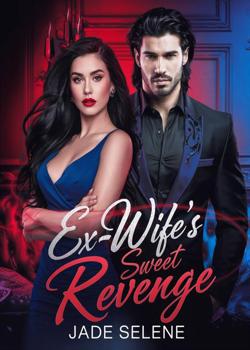 Ex-wife's Sweet Revenge