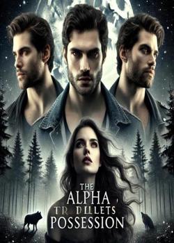 The Alpha Triplets Possession