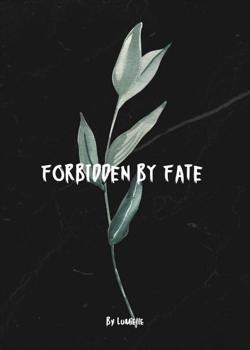 Forbidden By Fate
