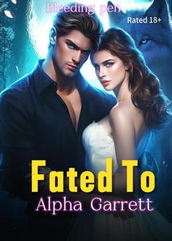 Fated To Alpha Garrett