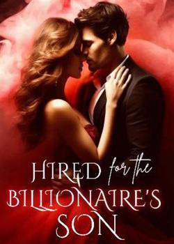 Hired for the Billionaire's Son