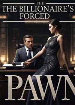 The Billionaire's Forced pawn