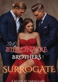 Two Billionaire Brothers! And A Surrogate