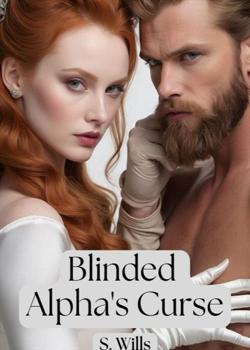 Blinded Alpha's Curse