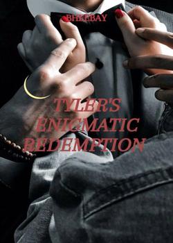 TYLER'S ENIGMATIC REDEMPTION