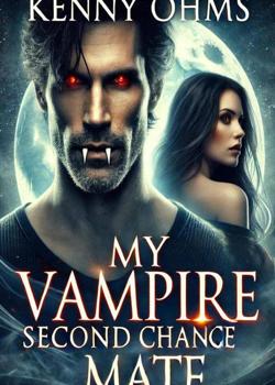 My Vampire Second Chance Mate