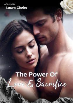 The Power of Love And Sacrifice