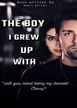The boy I grew up with
