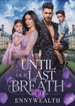 Until Our Last Breath