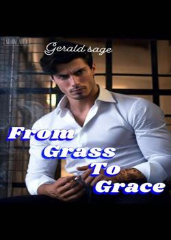 From Grass To Grace