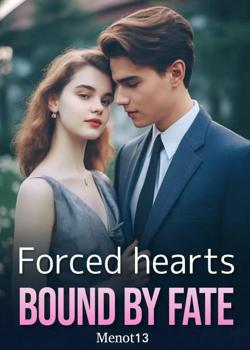 Forced Hearts: Bound by Fate
