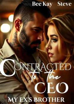 CONTRACTED TO THE CEO: MY EX'S BROTHER