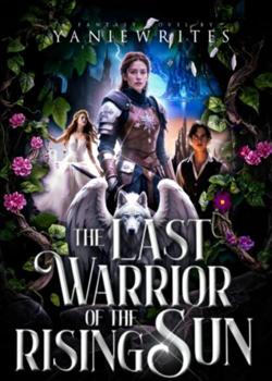 The Last Warrior of The Rising Sun ( Book 1 )