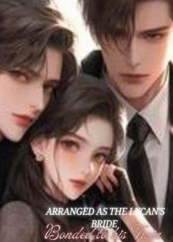Arranged As the Lycan's Bride Bonded to his Twin