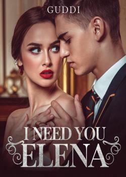 I NEED YOU, ELENA