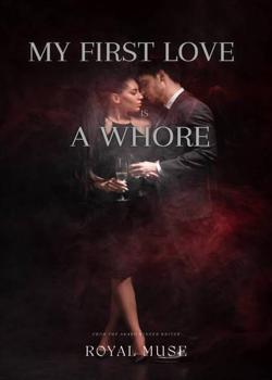 My First Love is a Whore