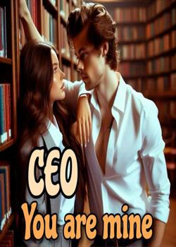 CEO you are mine