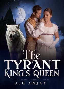 The Tyrant King's Queen.