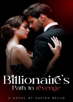 Billionaire's Path To Revenge
