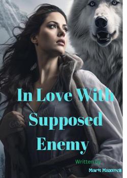 In Love With Supposed Enemy