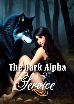 The Dark Alpha At My Service